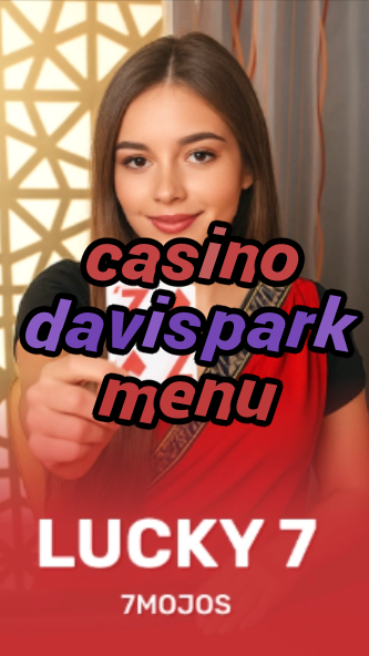 casino davis park menu-w4cy2mdjlx2bf.com