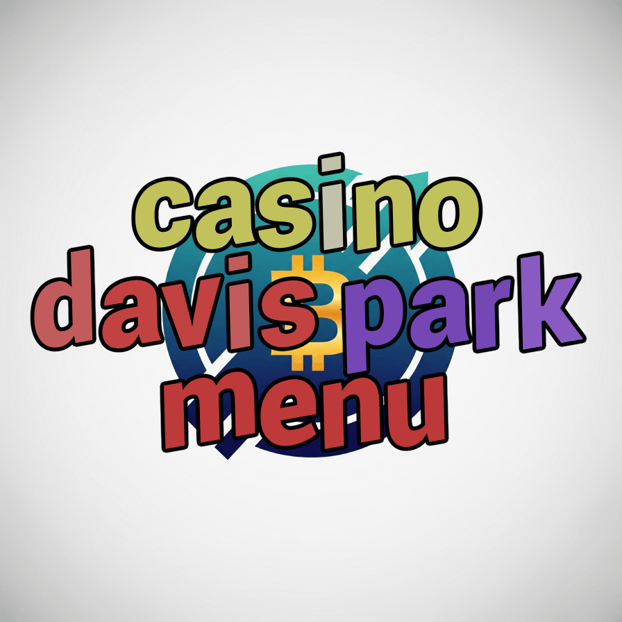 casino davis park menu